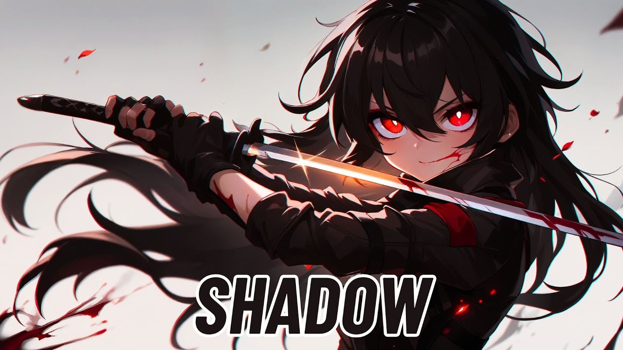Nightcore - Shadow (Lift The Curse)