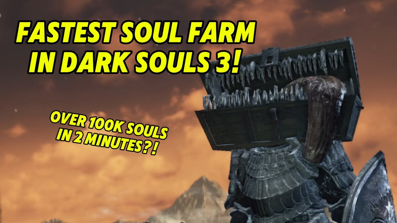 Dark Souls 3 — Fastest soul farm — and where to get the gear!