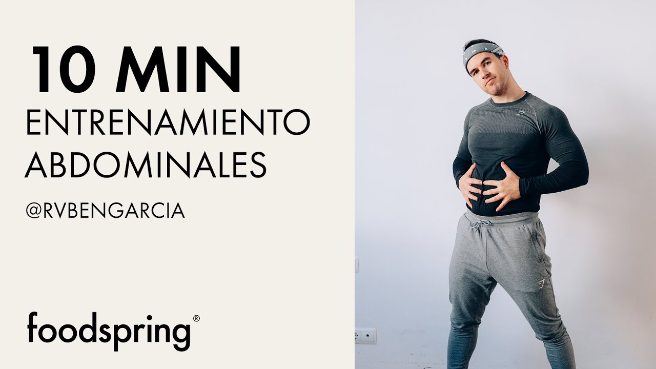 10 MIN ENTRENAMIENTO ABDOMINALES | RVBENGARCIA | foodspring®