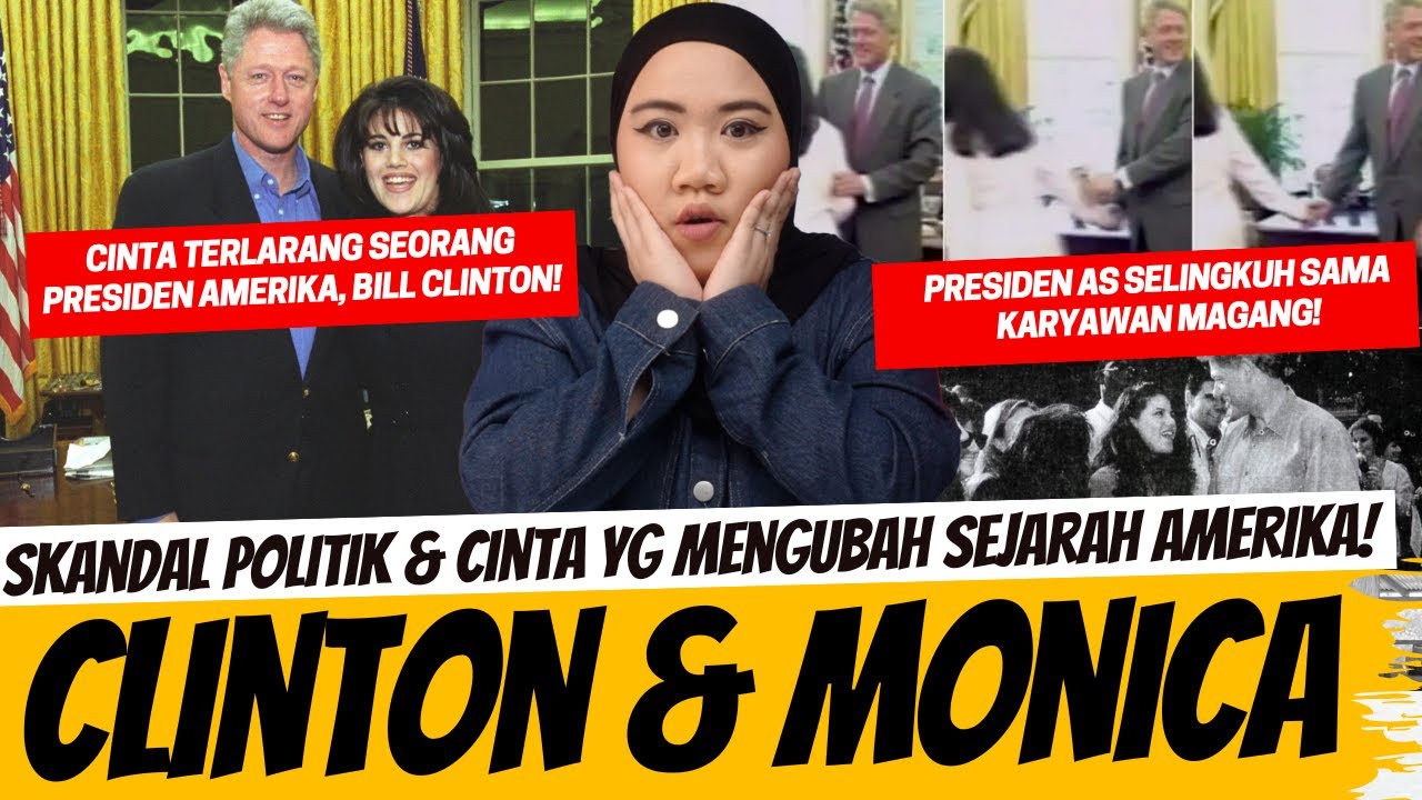 SKANDAL ASMARA PRESIDEN AMERIKA DENGAN KARYAWAN MAGANG! BILL CLINTON & MONICA LEWINSKY