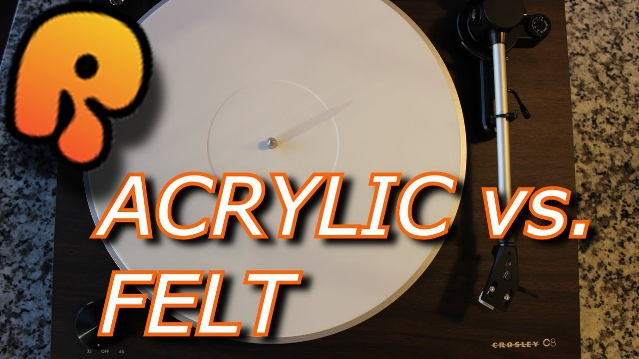 Acrylic Platter Mat VS. Felt Platter Mat