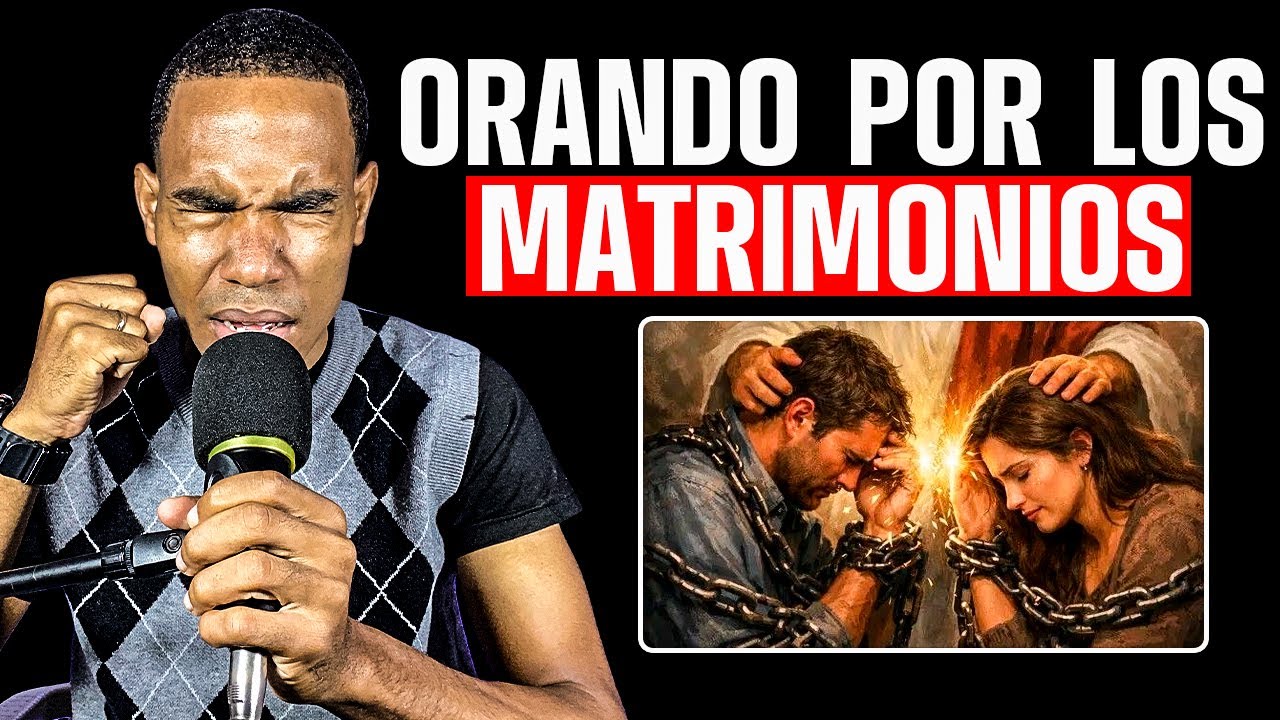 🔴 EN VIVO: ORANDO POR LOS MATRIMONIOS Y LA FAMILIA