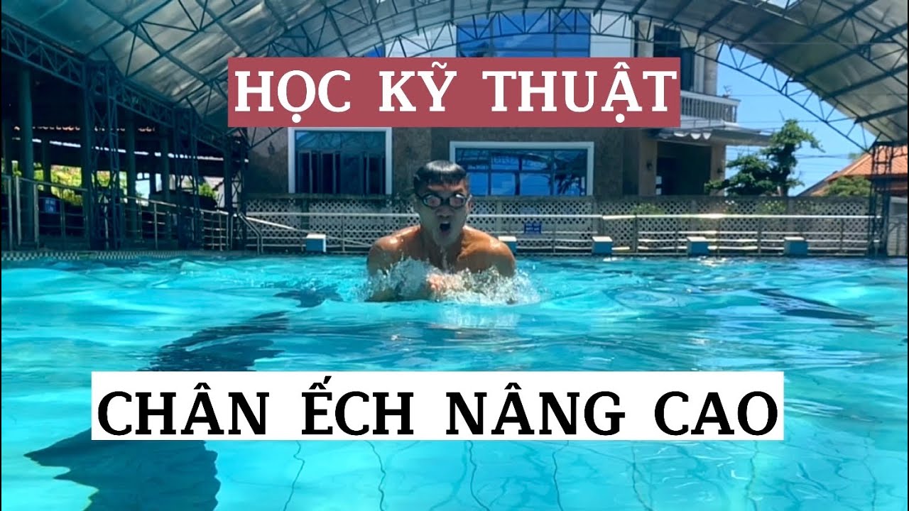 Bơi ếch | Kỹ thuật chân ếch nâng cao