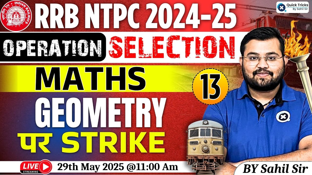 RRB NTPC 2024-25 |Maths - Geometry Questions|Operation Selection|NTPC Maths Classes by Sahil Sir
