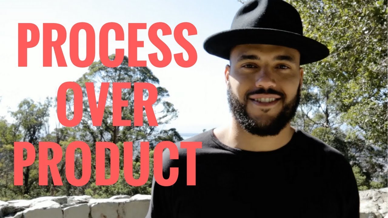 Process OVER Product