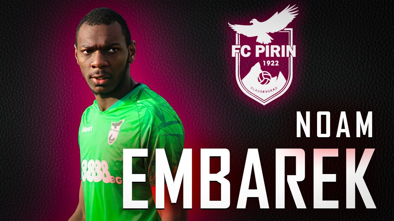 Noam EMBAREK - FC PIRIN