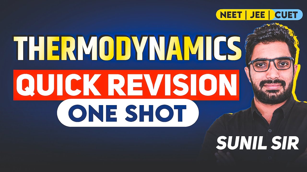 Thermodynamics Quick Revision in One Shot for NEET2025 | #PhysicalChemistry Class 11 one shot