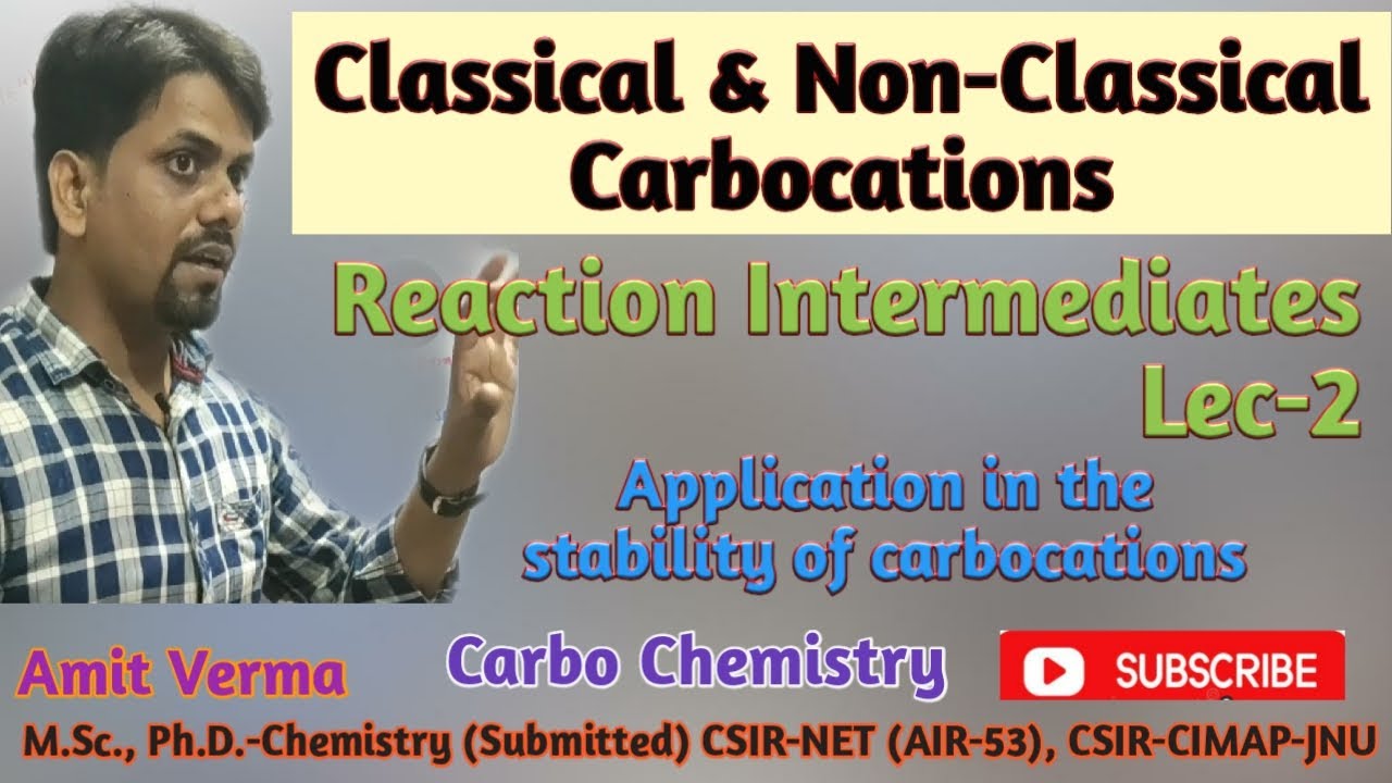 Classical & Non-Classical Carbocations|Reaction Intermediates Lec-2|NGP|Practice Problem|JAM|NET|JEE