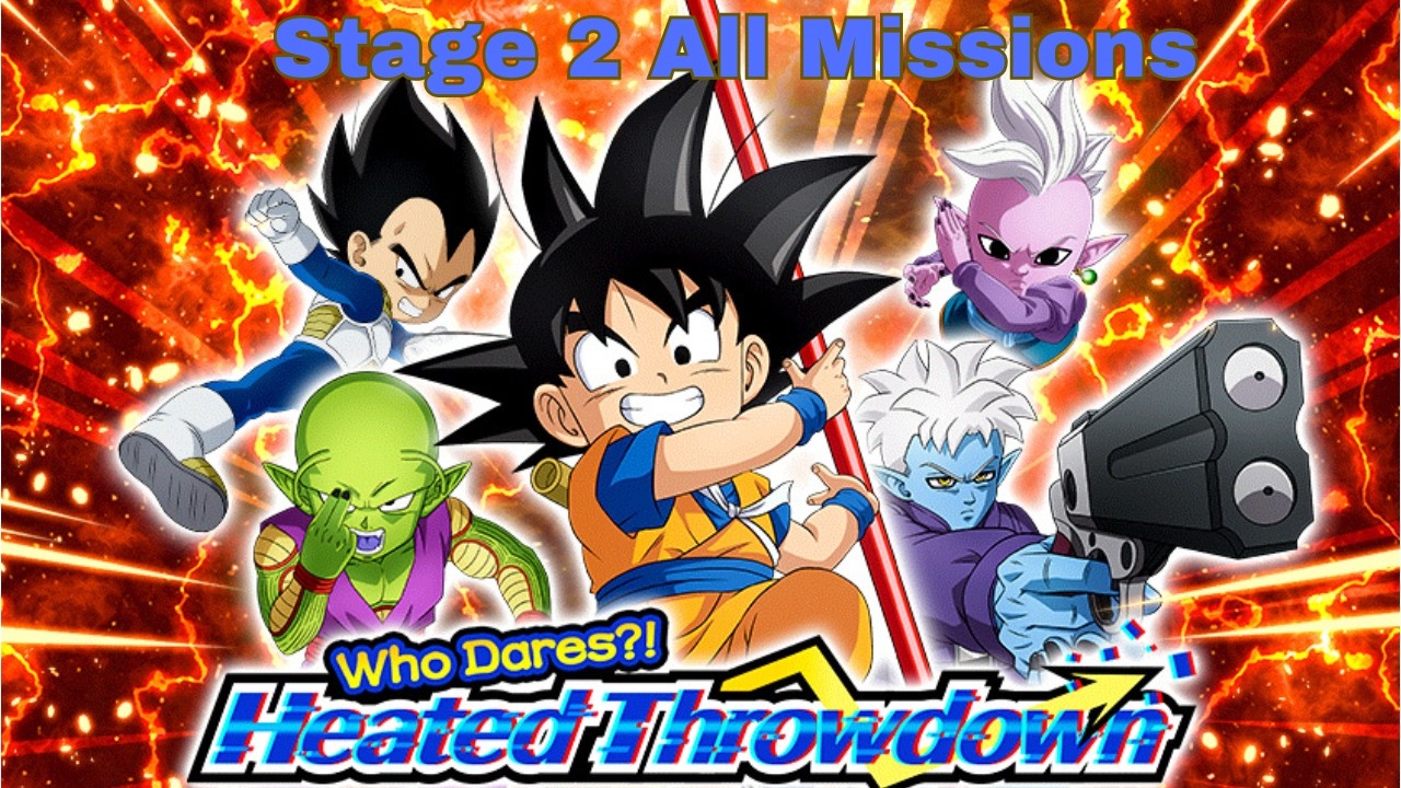 Who Dares?! Heated Throwdown Stage 2: Universe Survival Saga All Missions Guide! (DBZ Dokkan Battle)