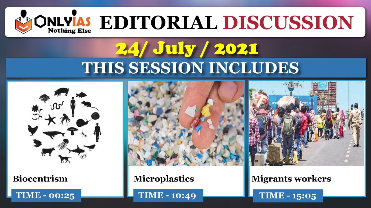 24 July, Editorial Discussion, Current Affairs The Hindu | Sumit Rewri | Microplastics, Biocentrism