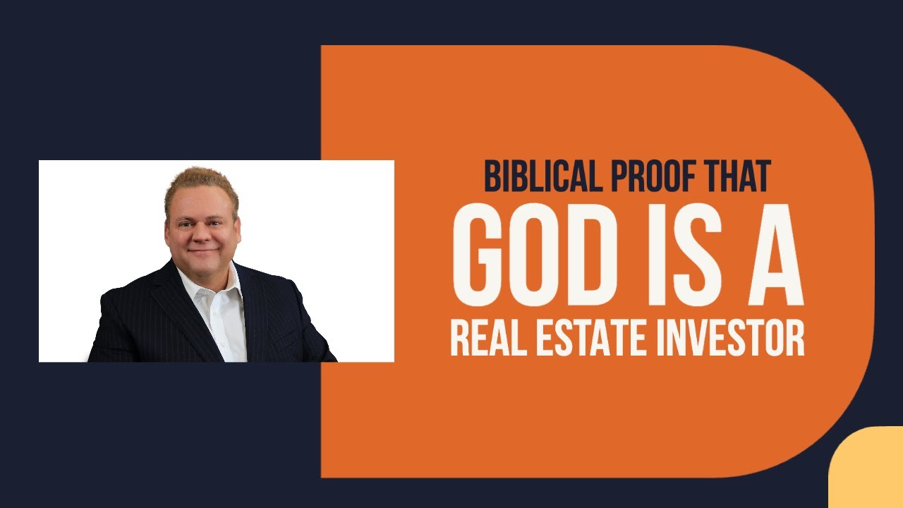 God is a Real Estate Investor - Biblical Proof by William Bronchick