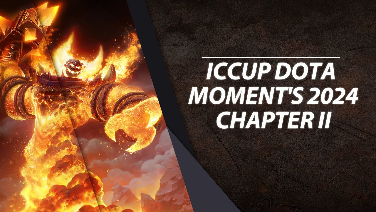 iCCup Dota Moment's 2024: Chapter II
