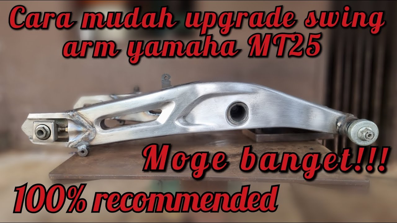 Cara mudah upgrade swing arm yamaha MT25 jadi swing arm Moge