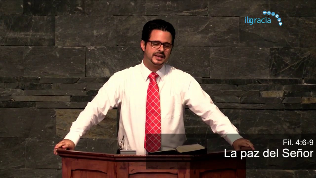 La paz del Señor, Filipenses 4:6-9 | Ps. Juan José Pérez