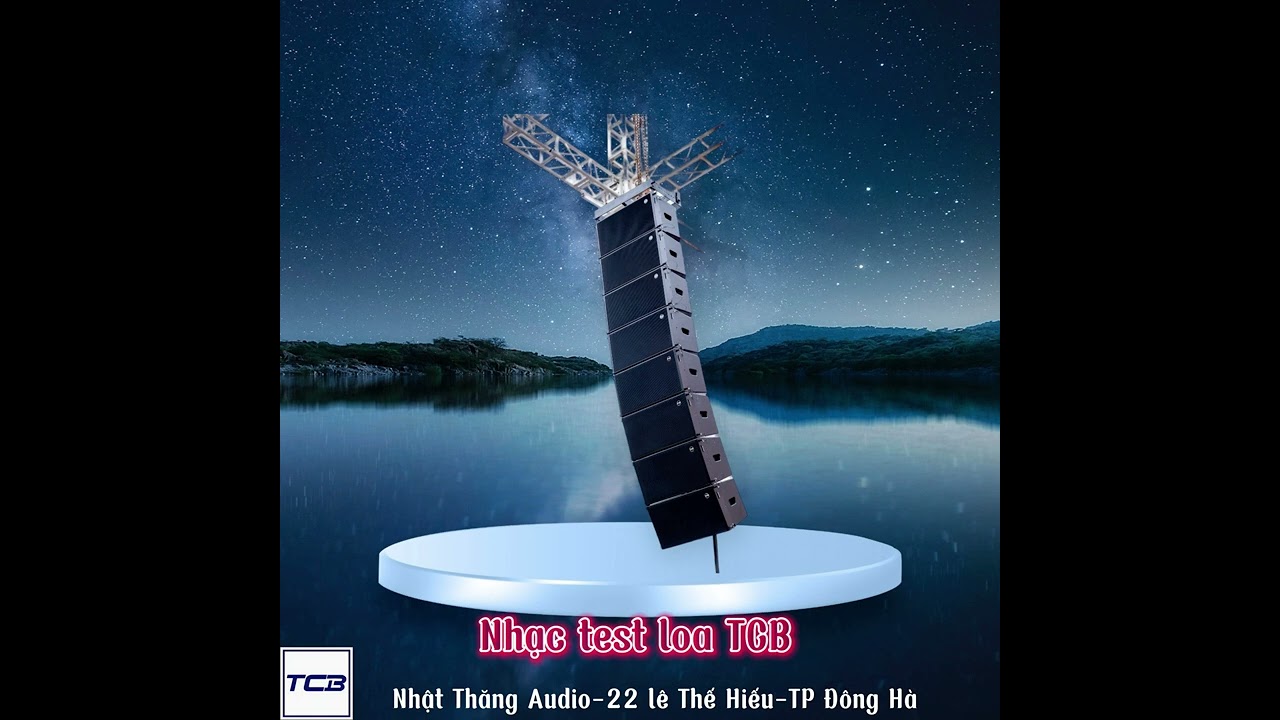 Nhạc test loa TCB