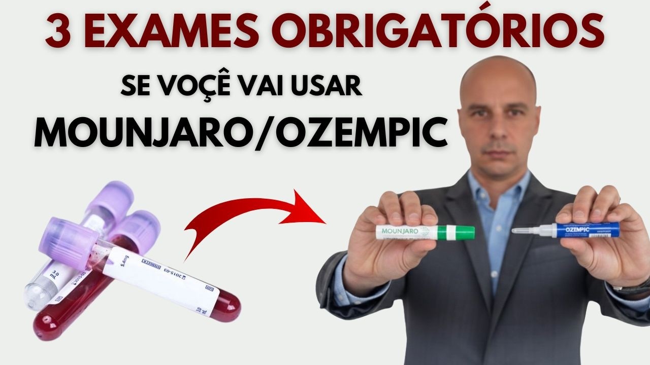 MOUNJARO e OZEMPIC: Se vai usar faça esses EXAMES Primeiro || Dr. Moacir Rosa