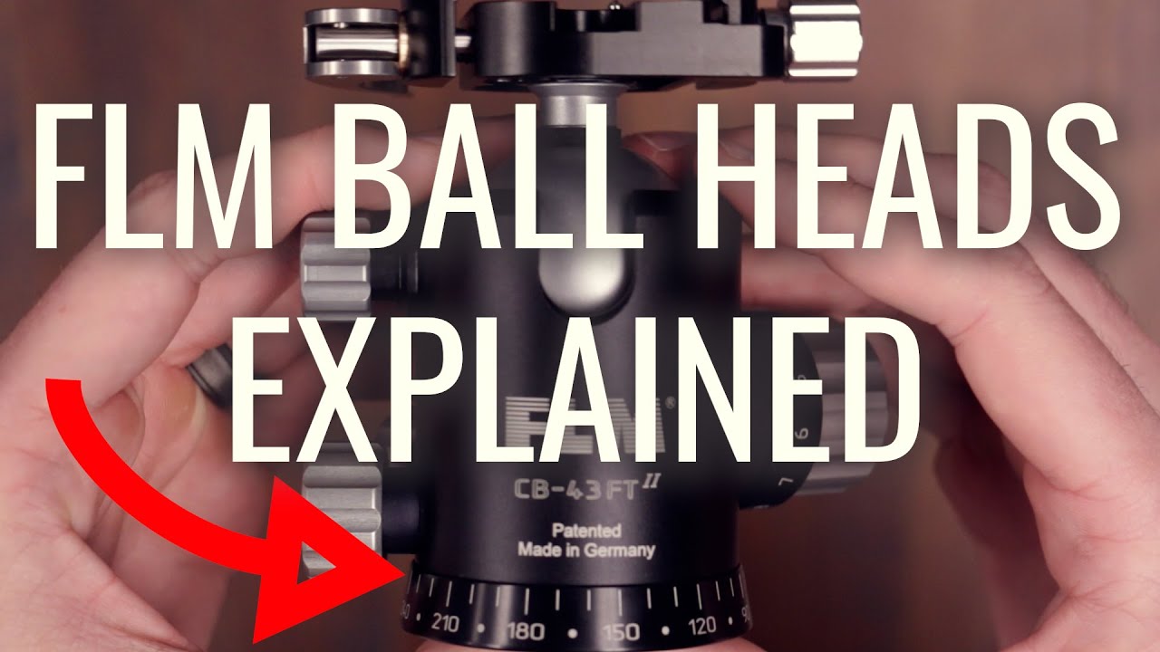 FLM Ball Heads Explained