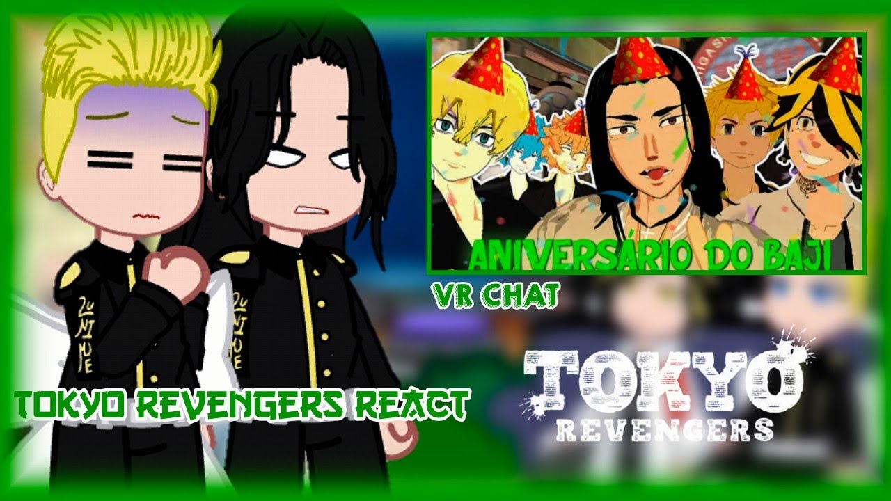 Tokyo Revengers reagindo ao 'Aniversário do Baji' Parte (1/2) VR CHAT 🇧🇷 [Akemiih !]