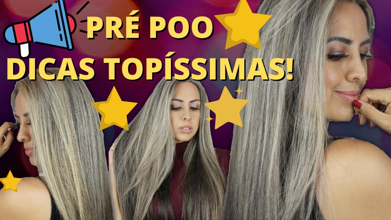 PRÉ SHAMPOO (PRÉ POO): DICAS INÉDITAS PARA TER UM CABELO INCRÍVEL!
