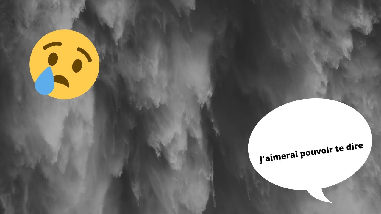 J'aimerai pouvoir te dire | TEXTE ORAL