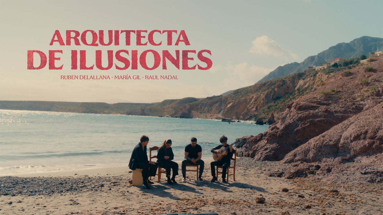 Ruben Delallana, Mar&iacute;a Gil - Arquitecta de ilusiones | Prod Raul Nadal | Videoclip Oficial