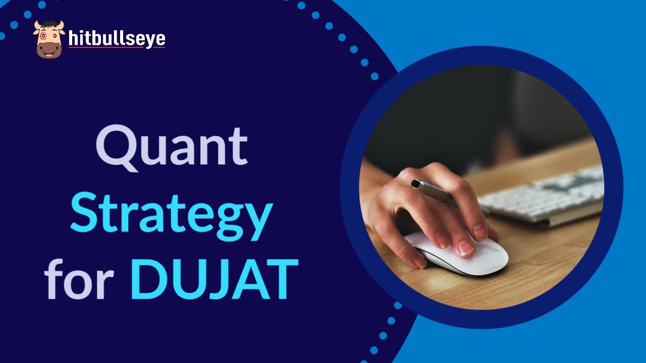Quant Tricks for DUJAT