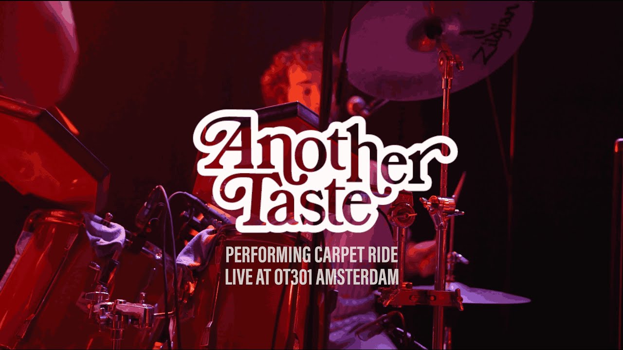 Another Taste - 'Carpet Ride' (live @ OT301, Amsterdam)