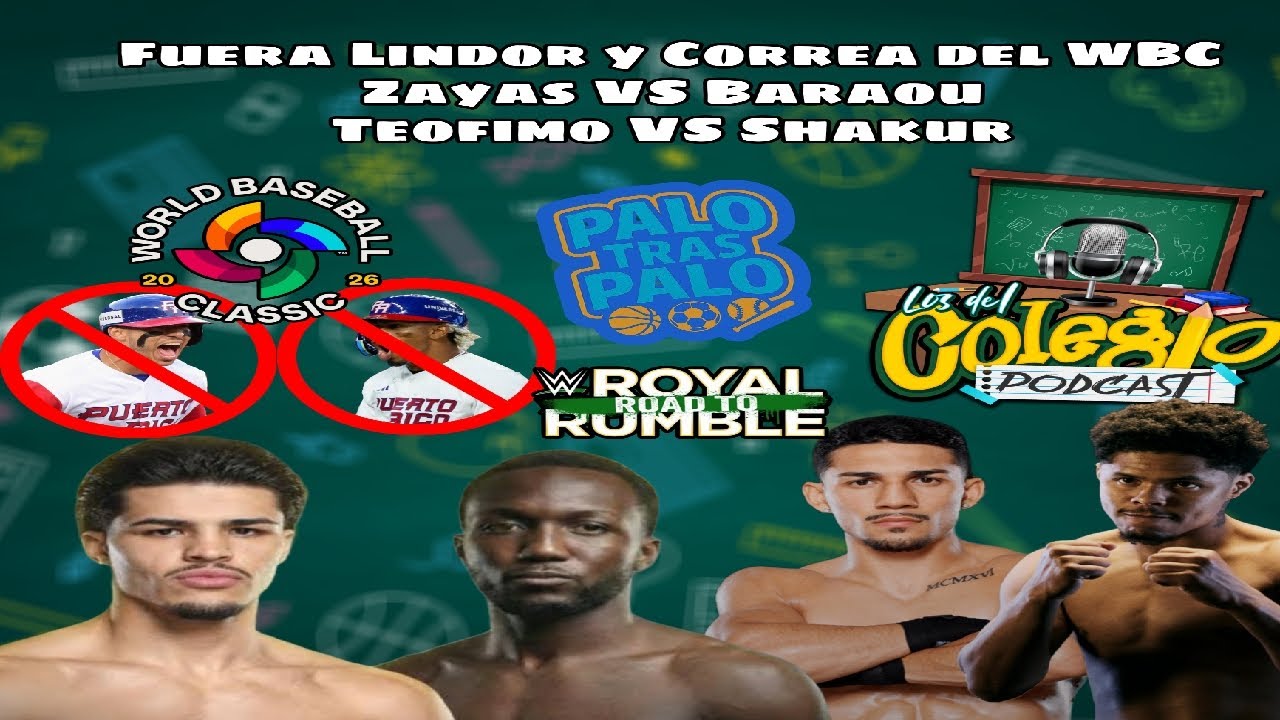 Fuera Correa y Lindor del WBC. Zayas vs Baraou. Teofimo vs Shakur.