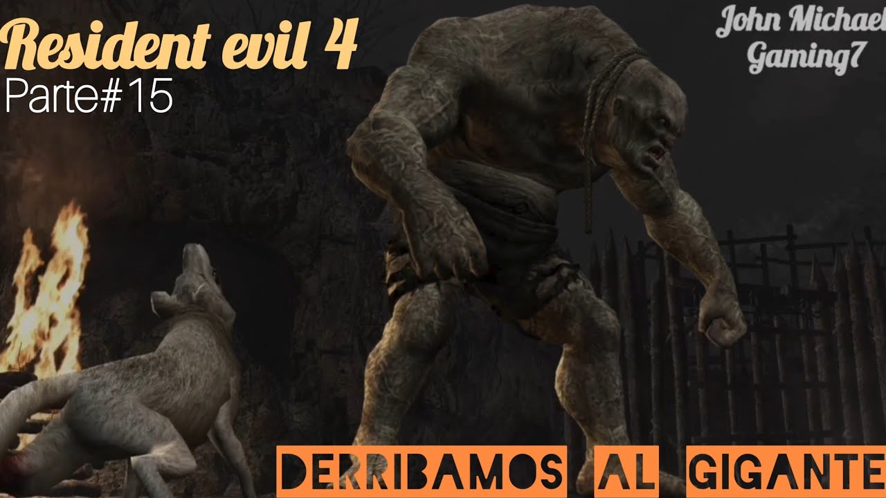 RESIDENT EVIL 4 -2005 - derribo al gigante con ayuda del lobo salvaje parte #15