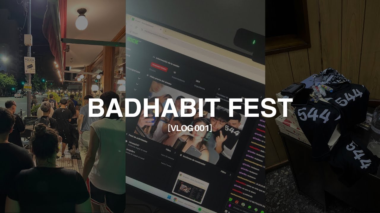ESTO FUE LA BADHABIT FEST + STREAM / VLOG