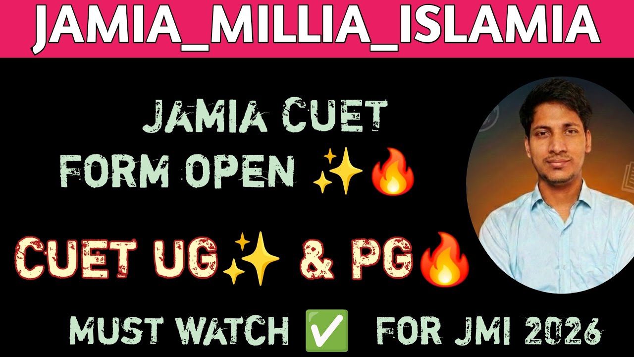 Jamia CUET UG PG Form out 2026🔥 Jamia CUET Form 2026🔥 Jamia CUET PG Form 2026🔥 