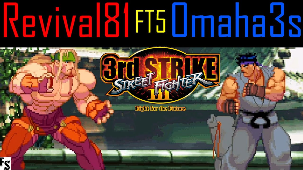 Street Fighter III: Third Strike - Revival81 [Alex] vs Omaha3s [Ryu/Gouki/Alex] (Fightcade FT5)