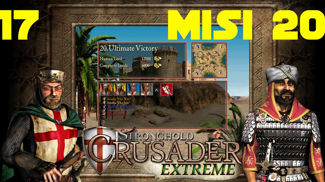 MISI TERAKHIR JADI SPEEDRUN.Stronghold Crusader Extreme (17)