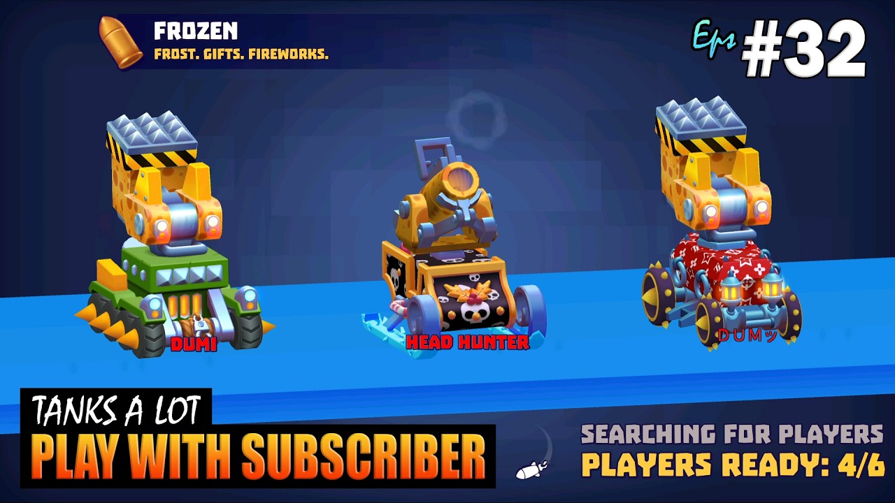 PLAY WITH SUBSCRIBER (32) TANKS A LOT