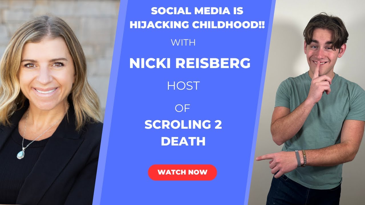 Scrolling 2 Death: How Social Media Is Hijacking Childhood. (w/ Nicki Reisberg)