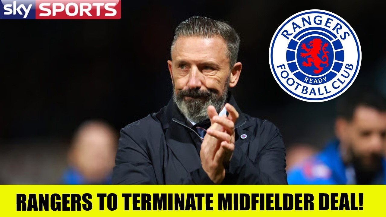 Rangers Set To TERMINATE Deal Amid Latest Twist!