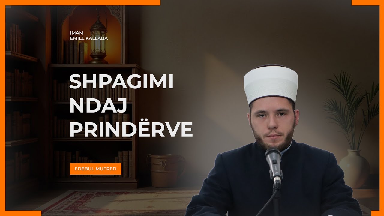 Hoxhë Emill Kallaba - Shpjegimi i Edebul Mufred - 5. Shpagimi ndaj prindërve