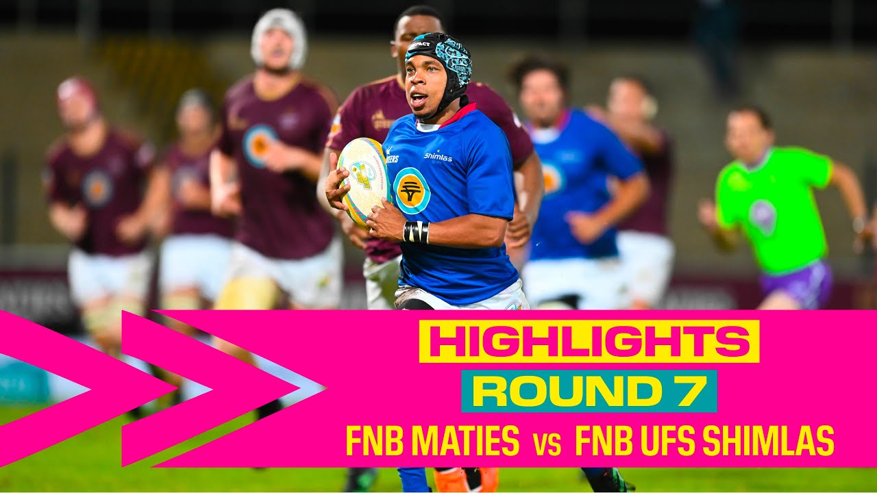 Round 7 HIGHLIGHTS - FNB Maties vs FNB UFS