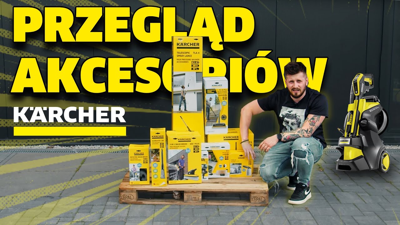 Przegląd akcesoriów do myjek ciśnieniowych Karcher serii K- TLA 4 SH 5 FJ 6 ECOBOOSTER T RACER T7 T5