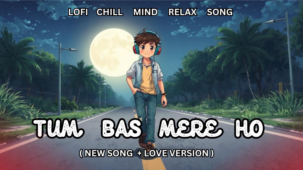 Mere Ho - Slowed and Reverb Song | new lofi song 2024