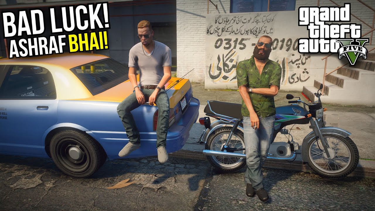 ASHRAF BHAI OR ABID KI BAD LUCK! | GTA 5 MODS PAKISTAN