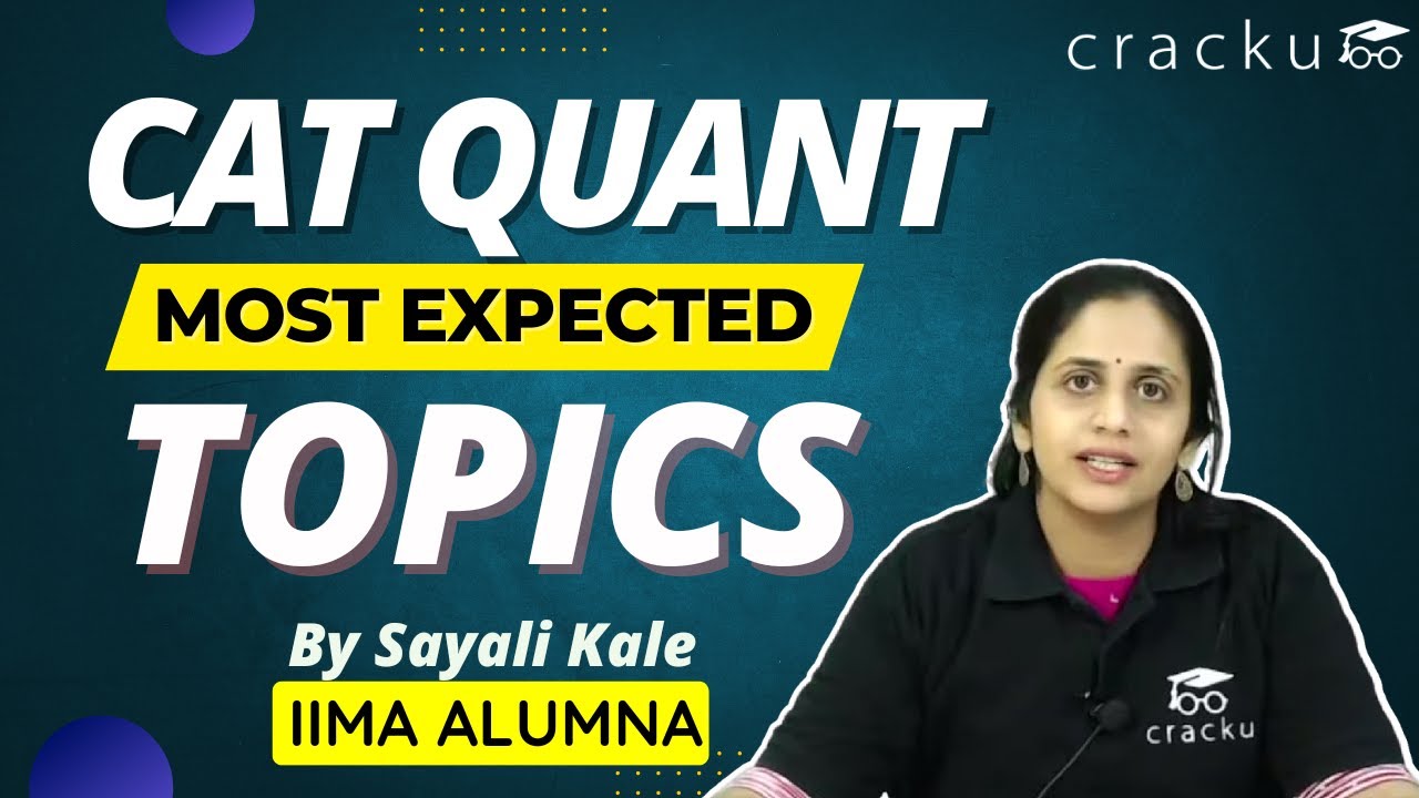 Most Expected CAT Quant Topics 🎯 CAT 2022 Exam Important Quant Topics By Sayali Ma'am