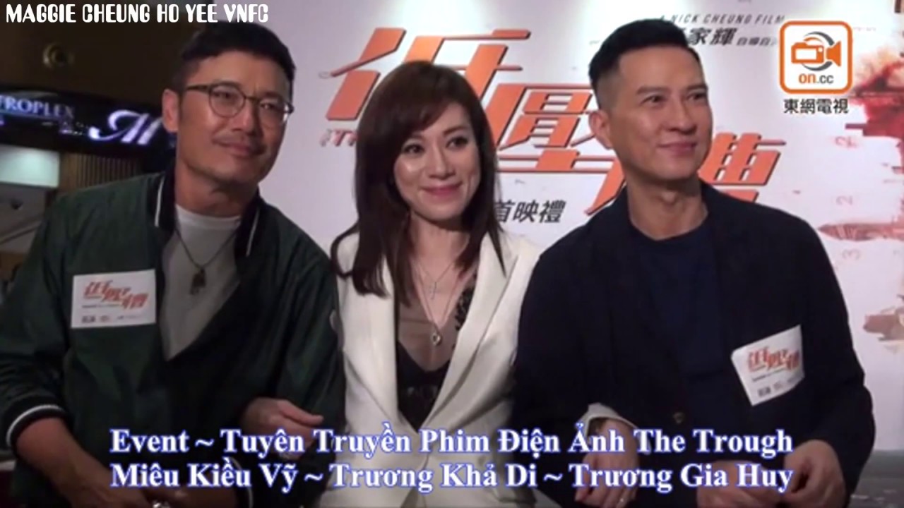 [Vietsub]Maggie Trương Khả Di~Michael Miêu Kiều Vỹ~Nick Trương Gia Huy/Tuyên Truyền Phim The Trough