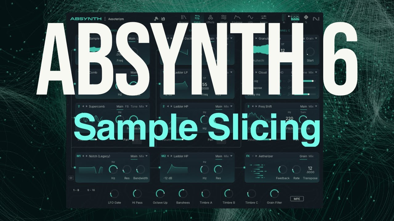 Absynth 6 Sample Slicing @Native Instruments