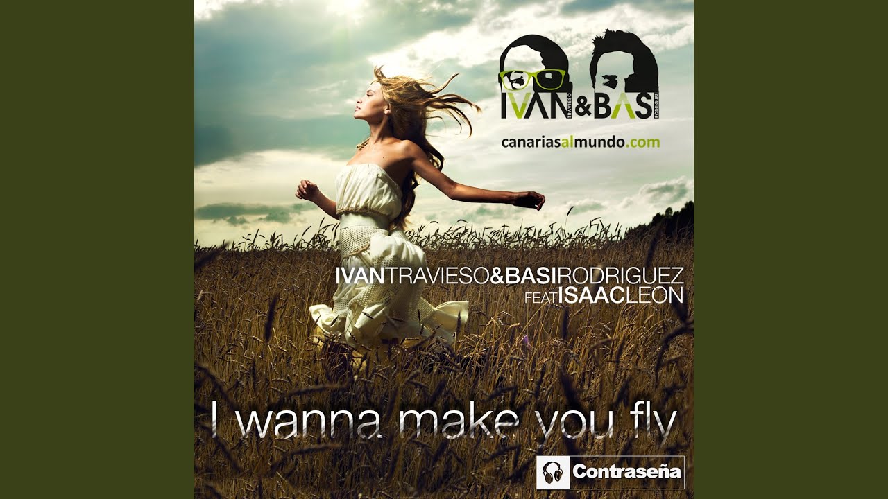 I Wanna Make You Fly (Extended Mix)