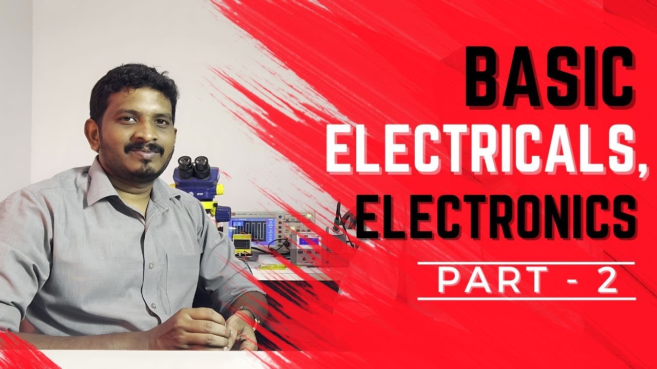 Basic Electricals and Electronics - Part 2 | ICFix services