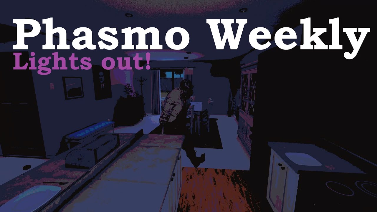 Lights out! - Phasmophobia Weekly Challenge