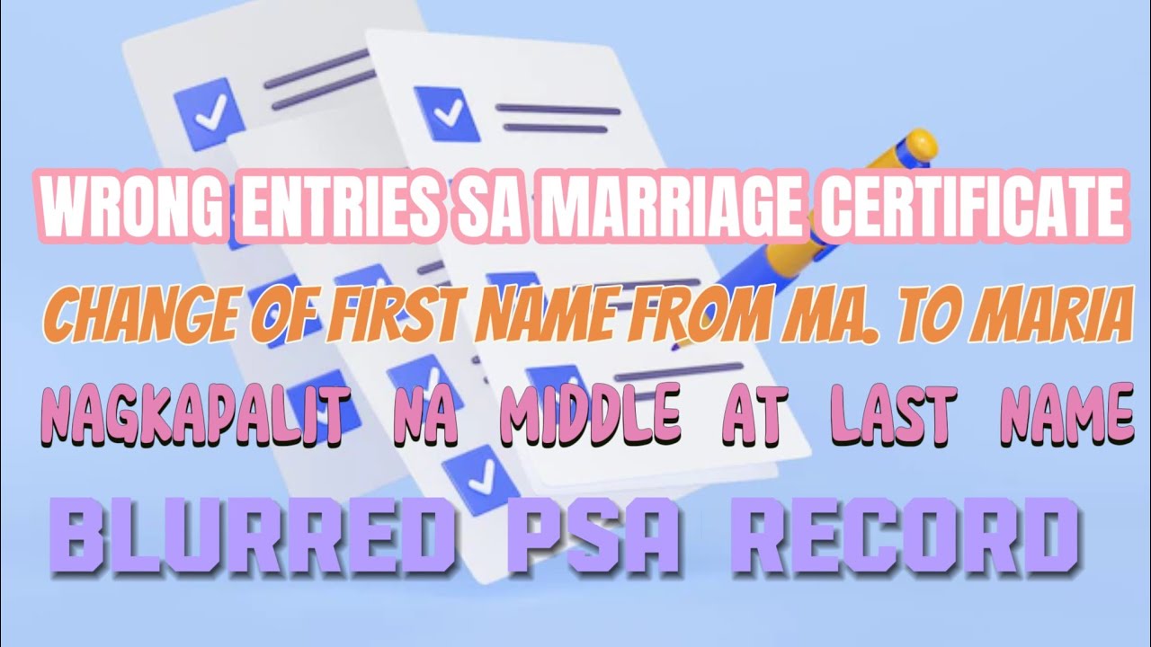 BLURRED NA PSA RECORD, MIDDLE INITIAL AT HINDI MIDDLE NAME, NAGKAPALIT NA MIDDLE AT LAST NAME