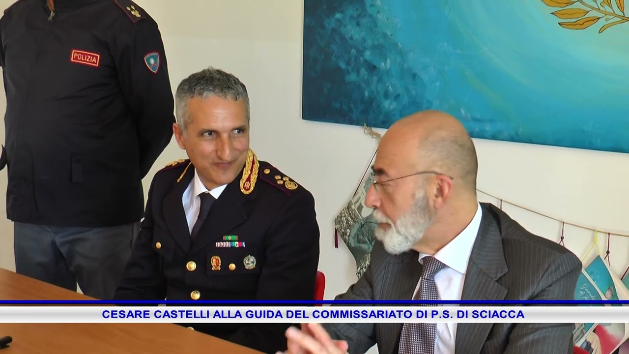CESARE CASTELLI ALLA GUIDA DEL COMMISSARIATO DI P.S.  DI SCIACCA