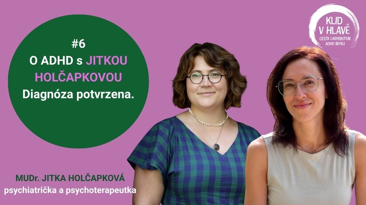 #6 S Jitkou Holčapkovou: Diagnóza potvrzena.